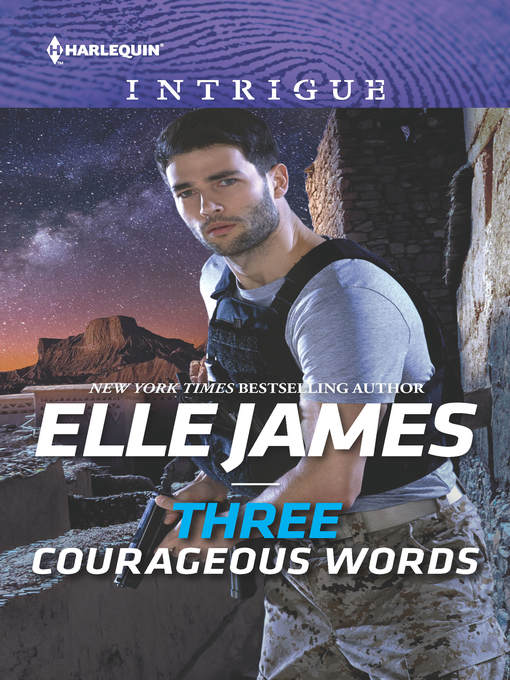 Title details for Three Courageous Words by Elle James - Available